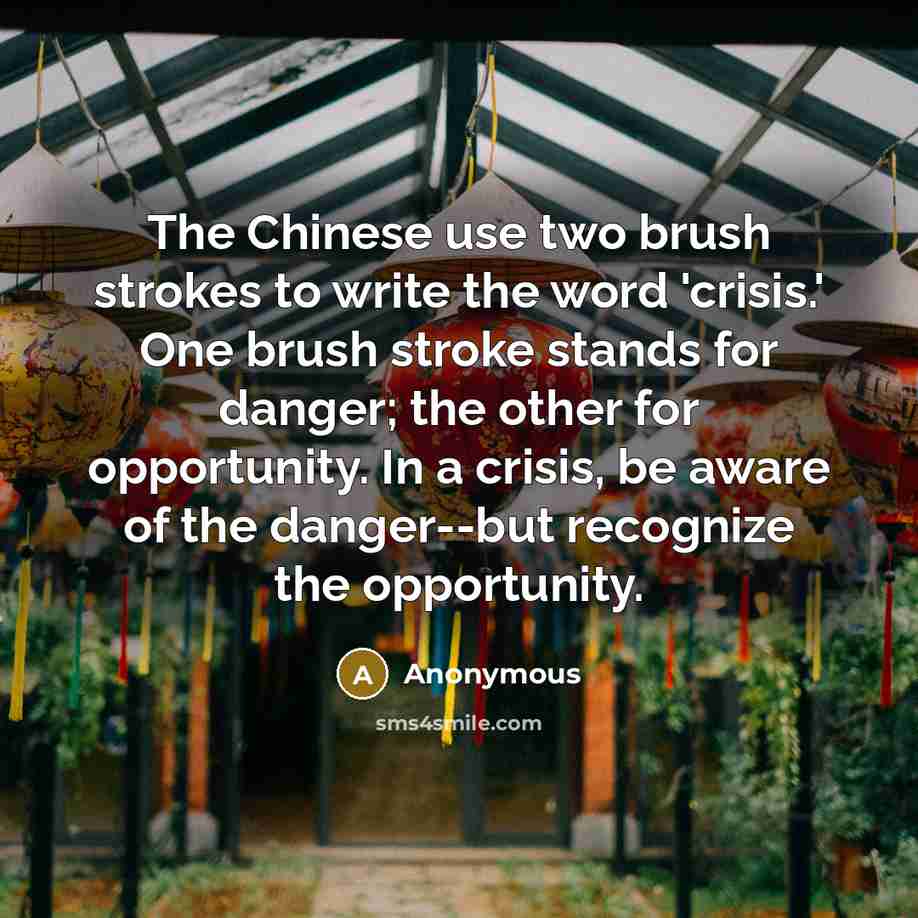 “The Chinese use two brush strokes to write the word…” quote by Anonymous