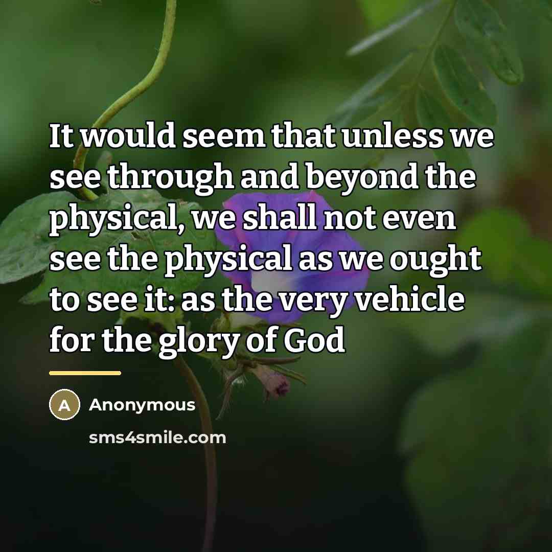 “It would seem that unless we see through and beyond…” quote by Anonymous