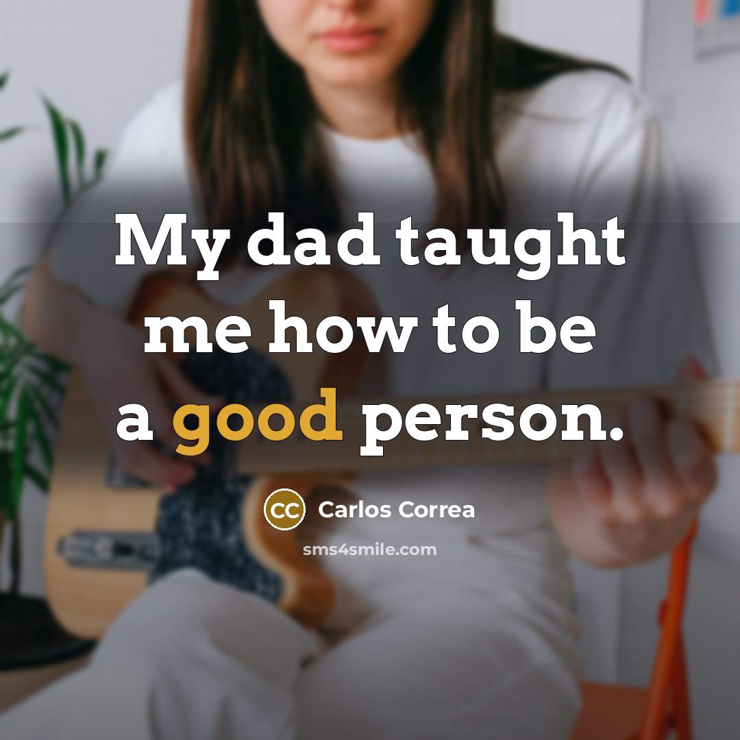 “My dad taught me how to be a good person.…” quote by Carlos Correa