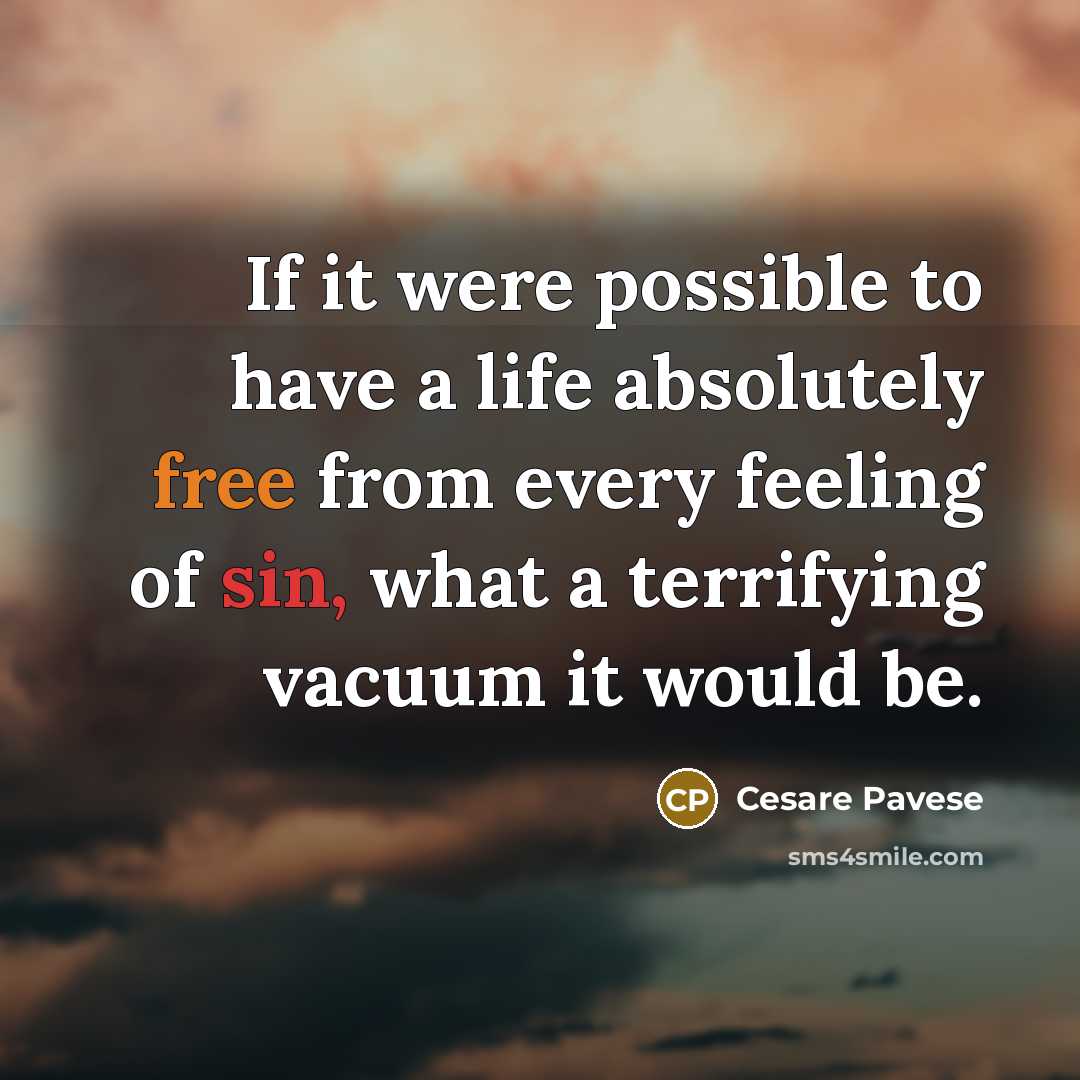 “If it were possible to have a life absolutely free…” quote by Cesare Pavese