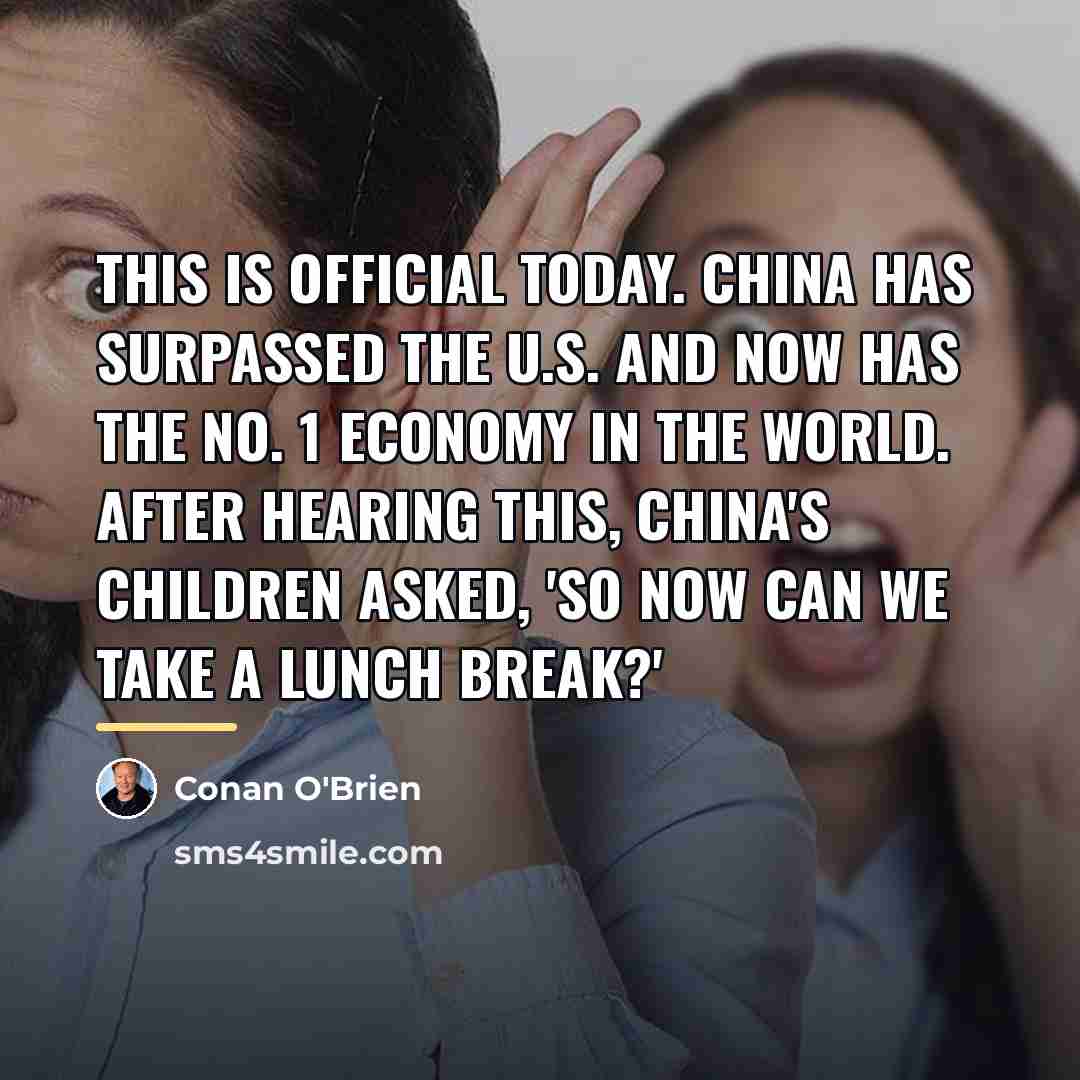 “This is official today. China has surpassed the U.S. and…” quote by Conan O'Brien