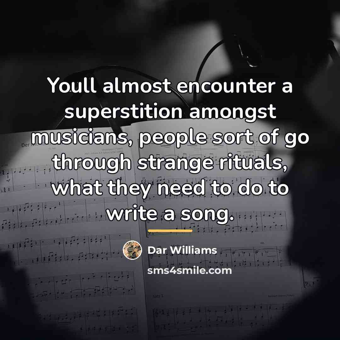 “Youll almost encounter a superstition amongst musicians, people sort of…” quote by Dar Williams