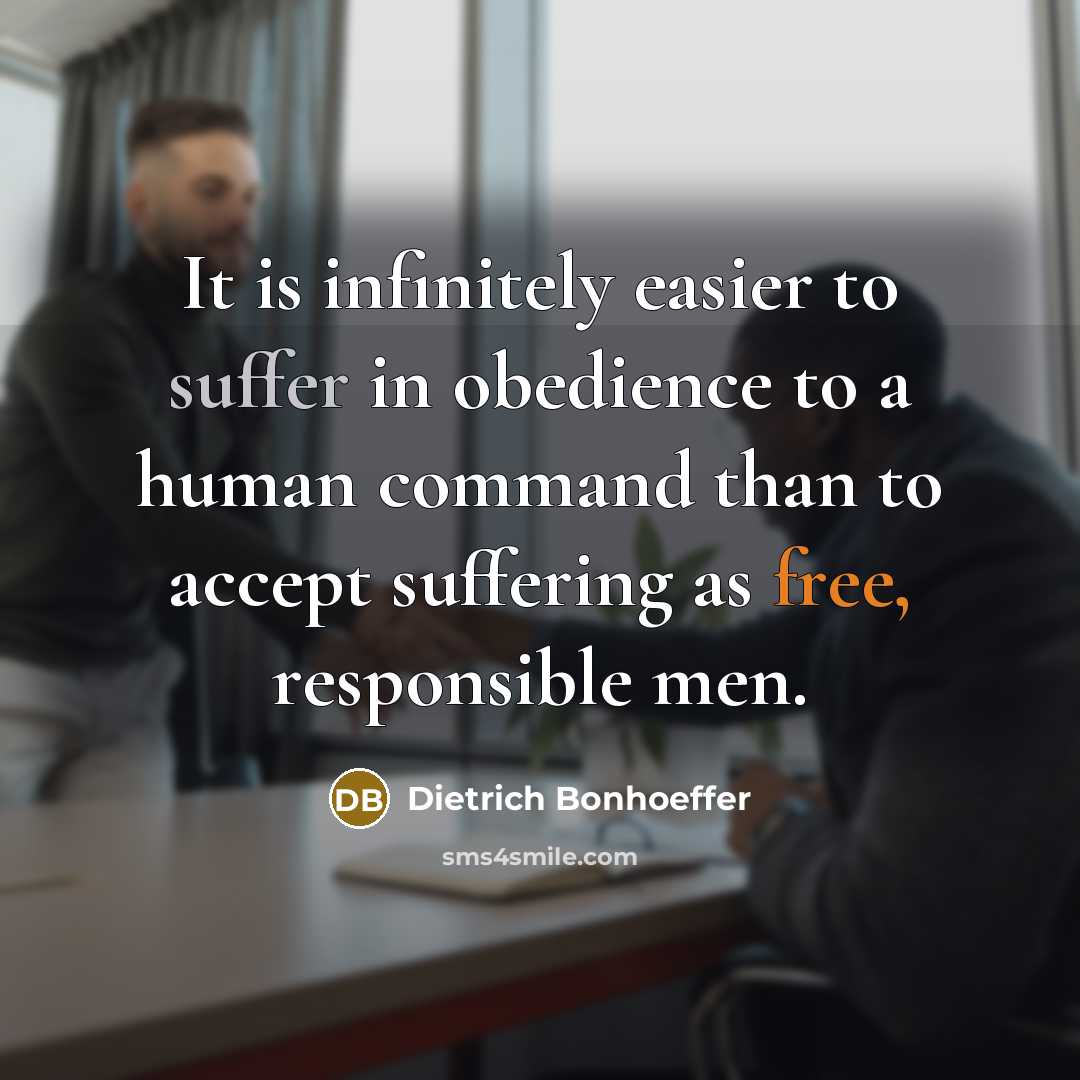 “It is infinitely easier to suffer in obedience to a…” quote by Dietrich Bonhoeffer
