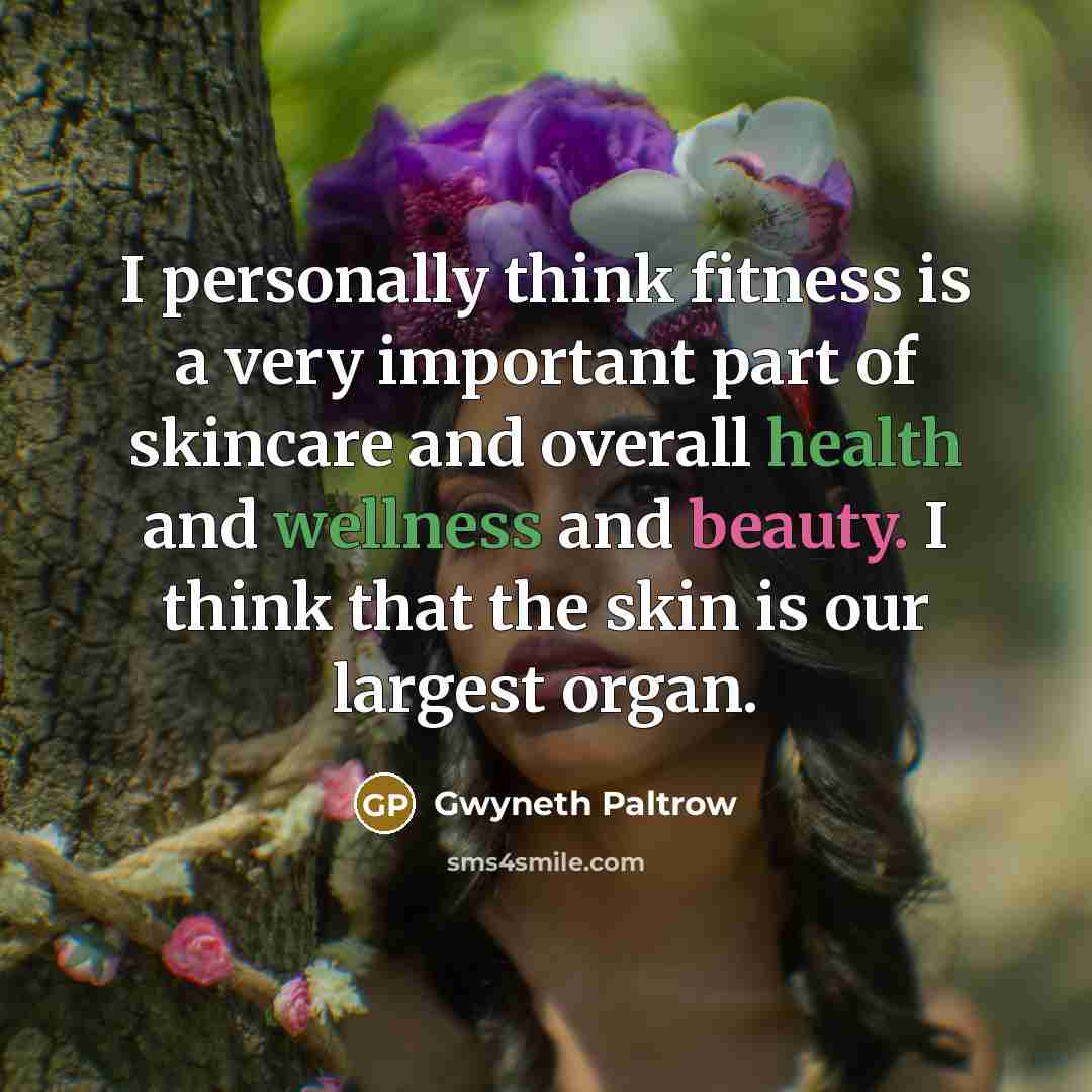 “I personally think fitness is a very important part of…” quote by Gwyneth Paltrow