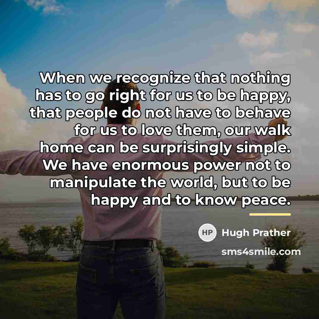 “When we recognize that nothing has to go right for…” quote by Hugh Prather