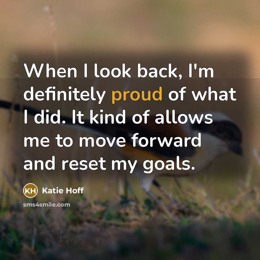 “When I look back, I'm definitely proud of what I…” quote by Katie Hoff