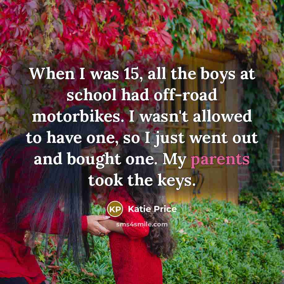 “When I was 15, all the boys at school had…” quote by Katie Price