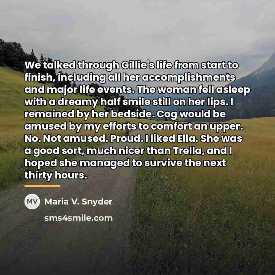 “We talked through Gillie's life from start to finish, including…” quote by Maria V. Snyder