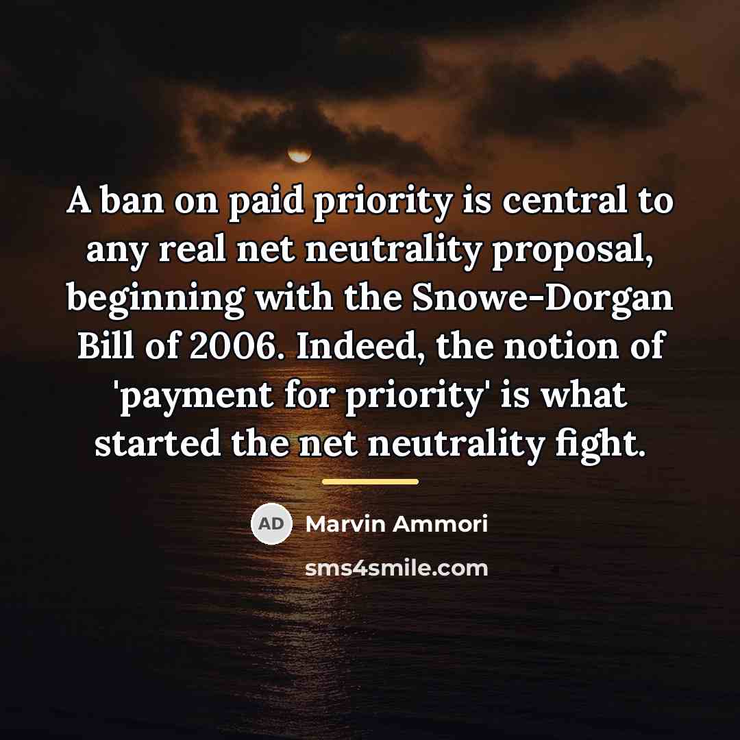 “A ban on paid priority is central to any real…” quote by Marvin Ammori