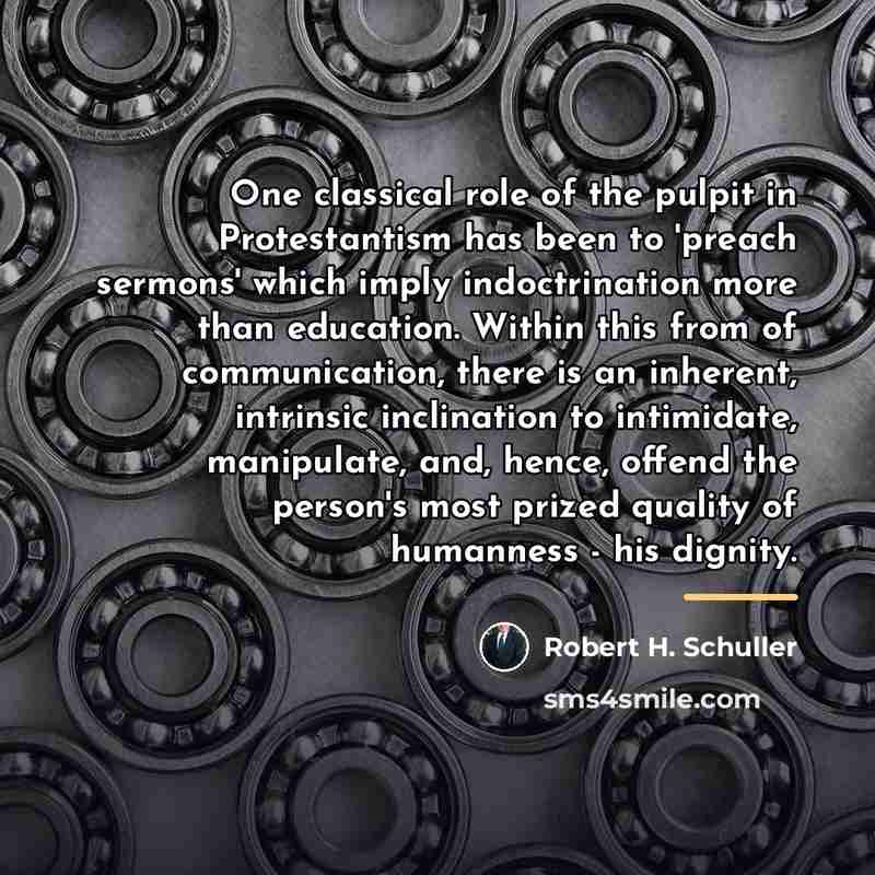 “One classical role of the pulpit in Protestantism has been…” quote by Robert H. Schuller