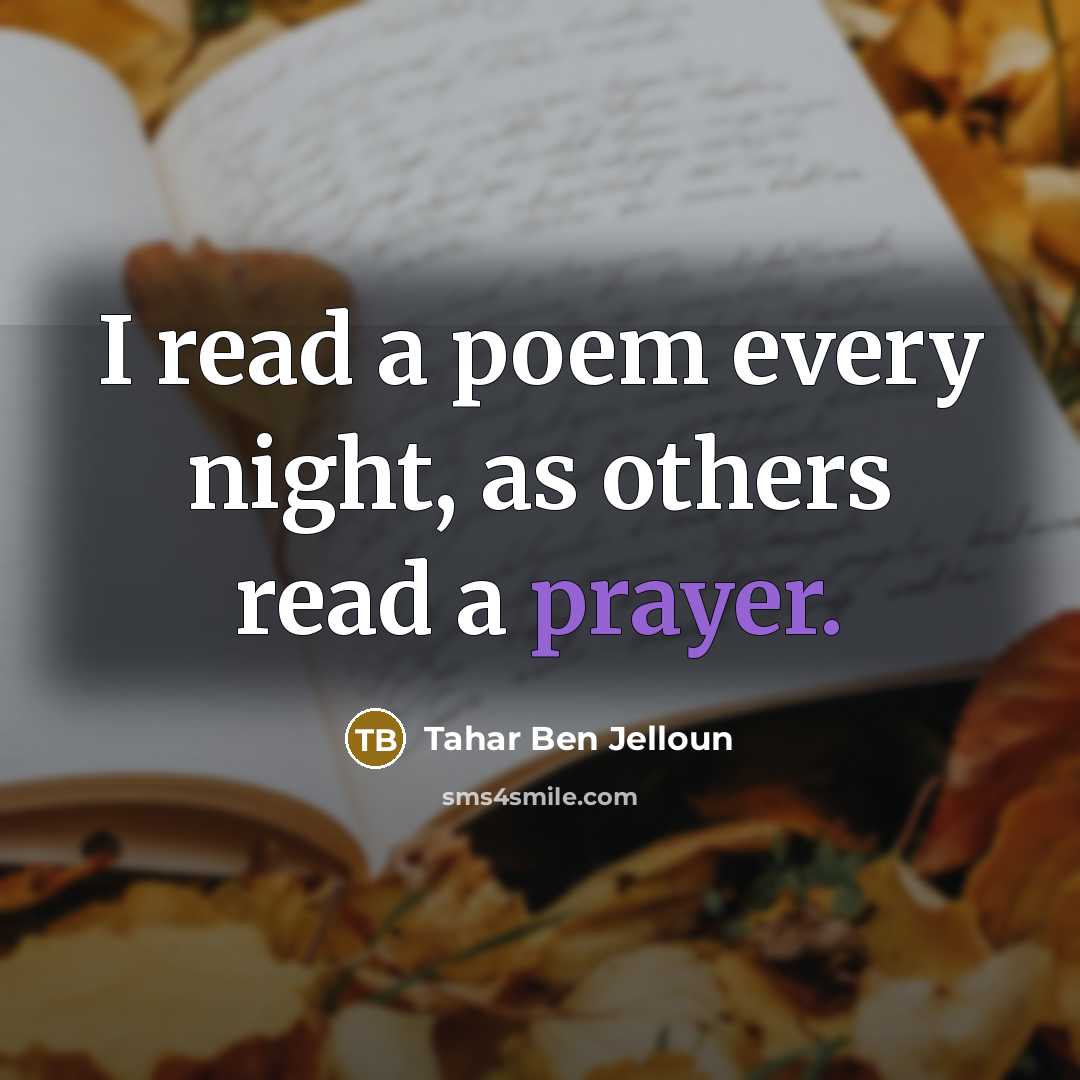 “I read a poem every night, as others read a…” quote by Tahar Ben Jelloun