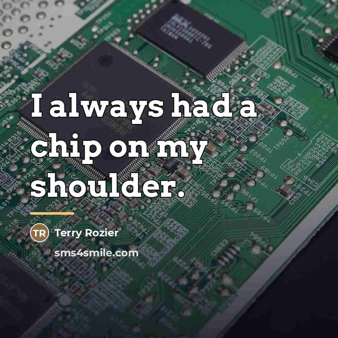 “I always had a chip on my shoulder.…” quote by Terry Rozier