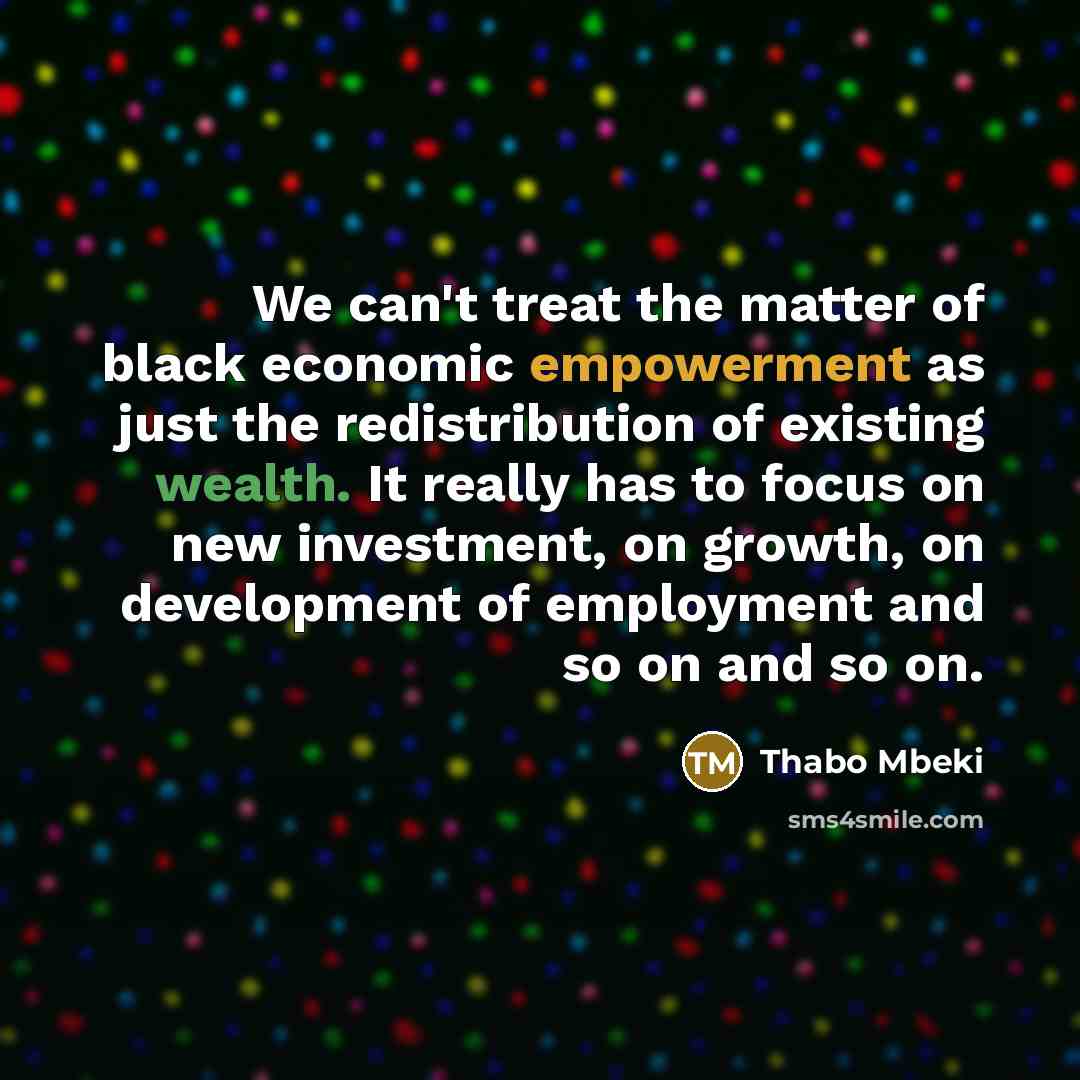 “We can't treat the matter of black economic empowerment as…” quote by Thabo Mbeki