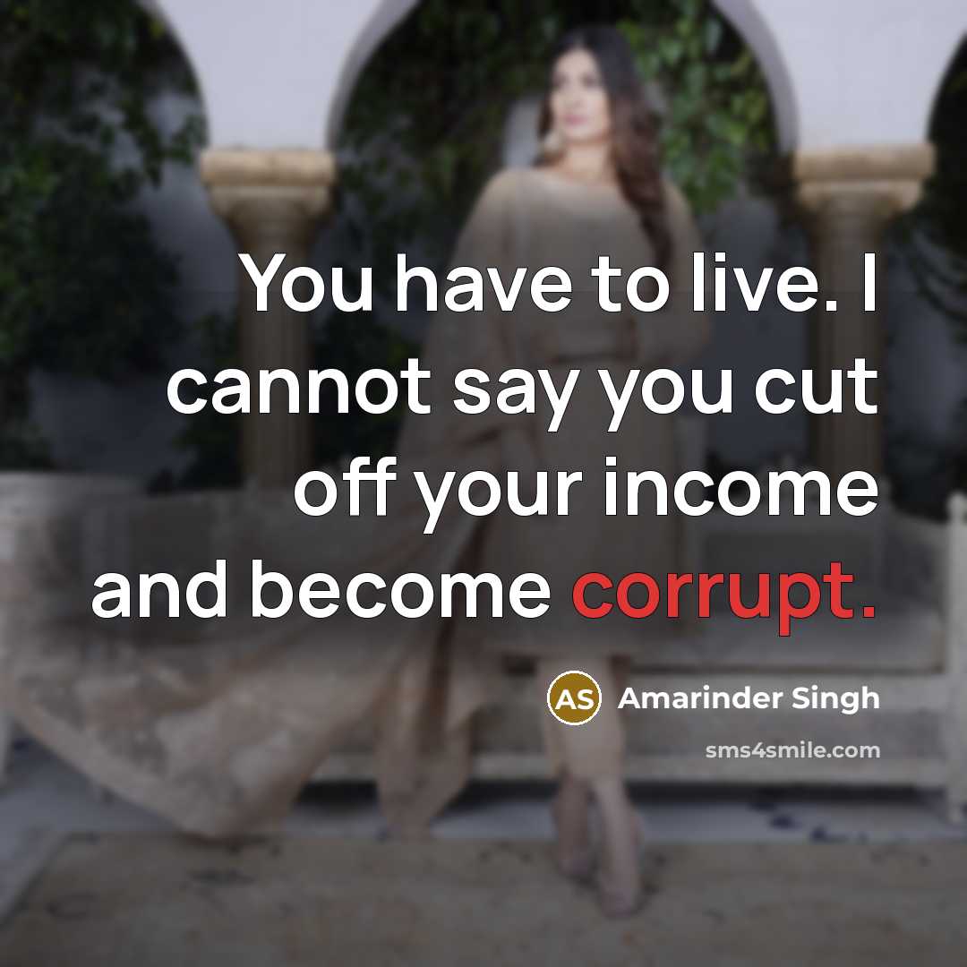 “You have to live. I cannot say you cut off…” quote by Amarinder Singh