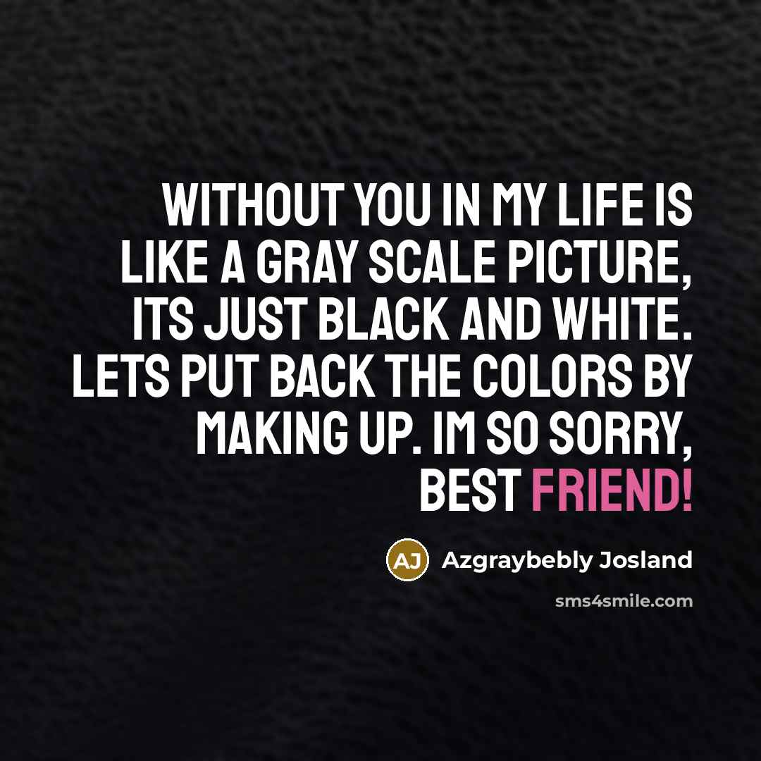 “Without you in my life is like a gray scale…” quote by Azgraybebly Josland