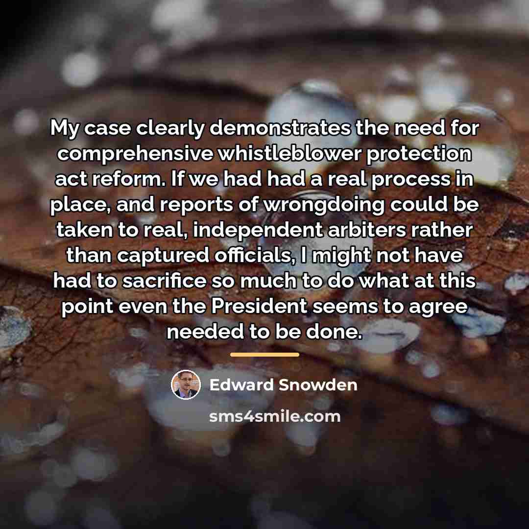 “My case clearly demonstrates the need for comprehensive whistleblower protection…” quote by Edward Snowden