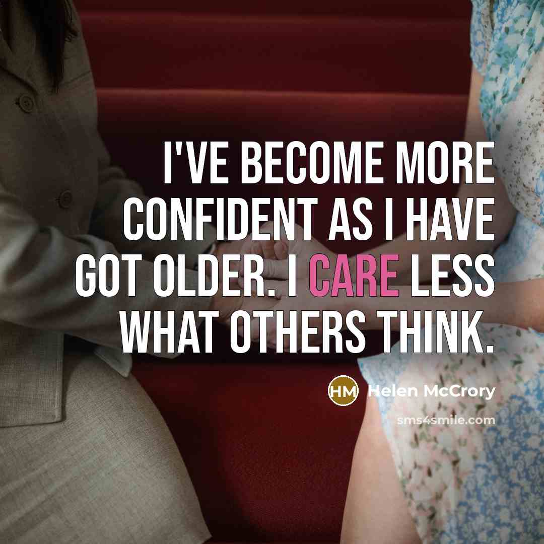 “I've become more confident as I have got older. I…” quote by Helen McCrory
