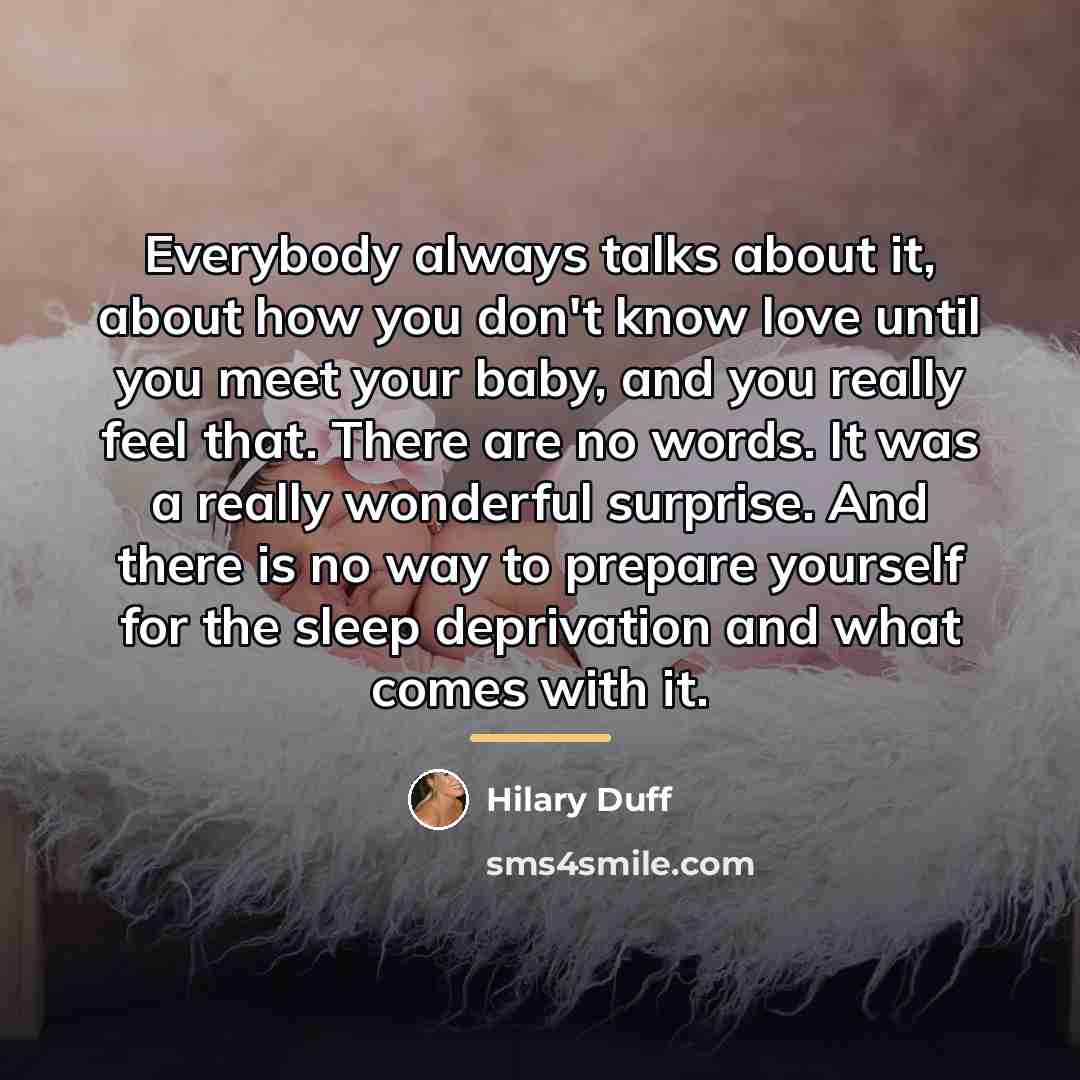 “Everybody always talks about it, about how you don't know…” quote by Hilary Duff
