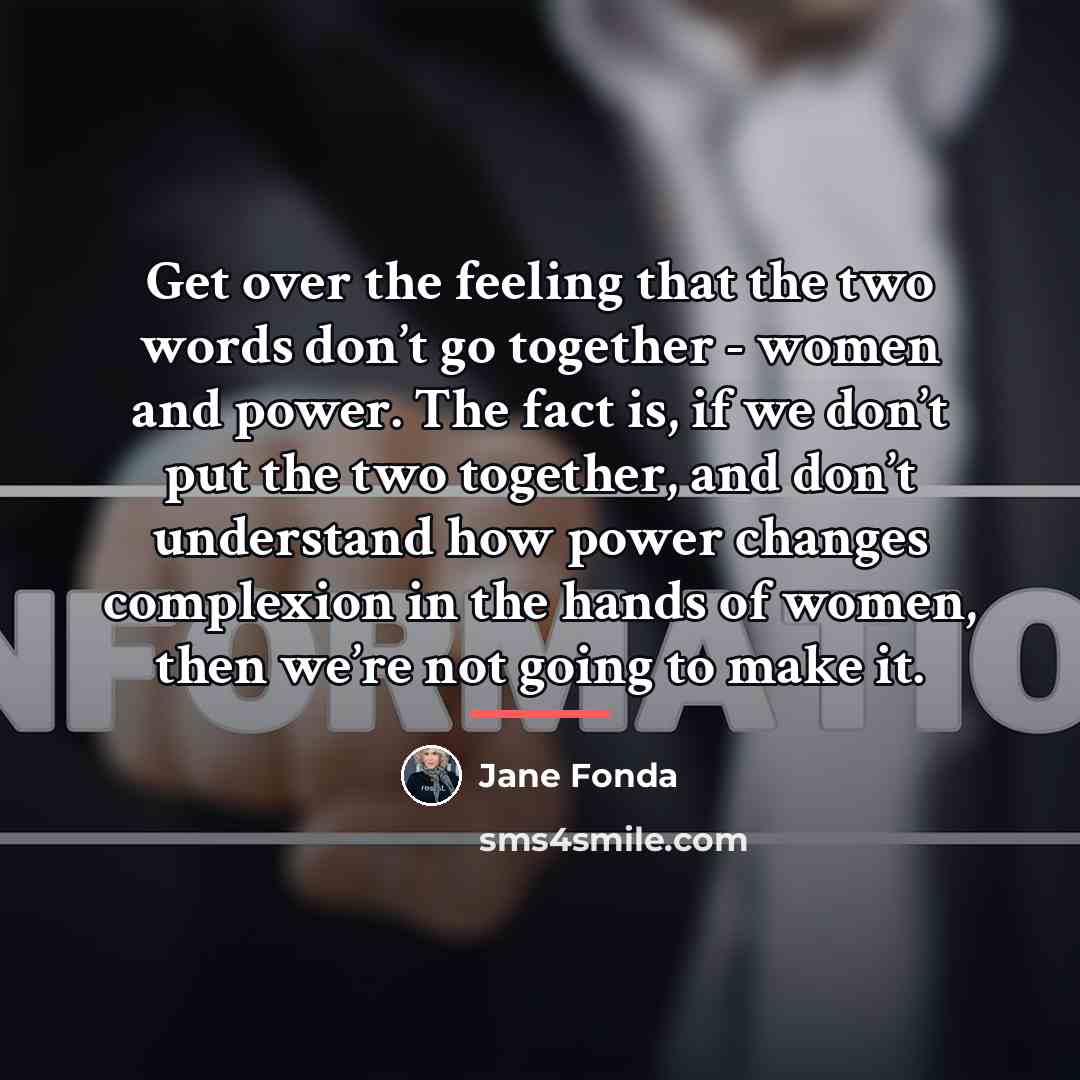 “Get over the feeling that the two words don’t go…” quote by Jane Fonda