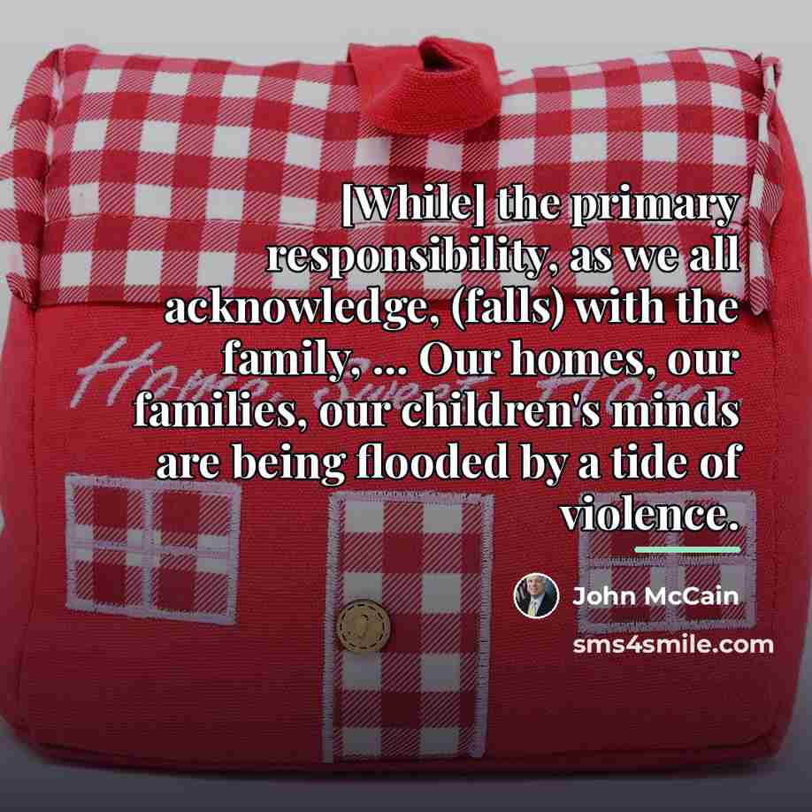 “[While] the primary responsibility, as we all acknowledge, (falls) with…” quote by John McCain