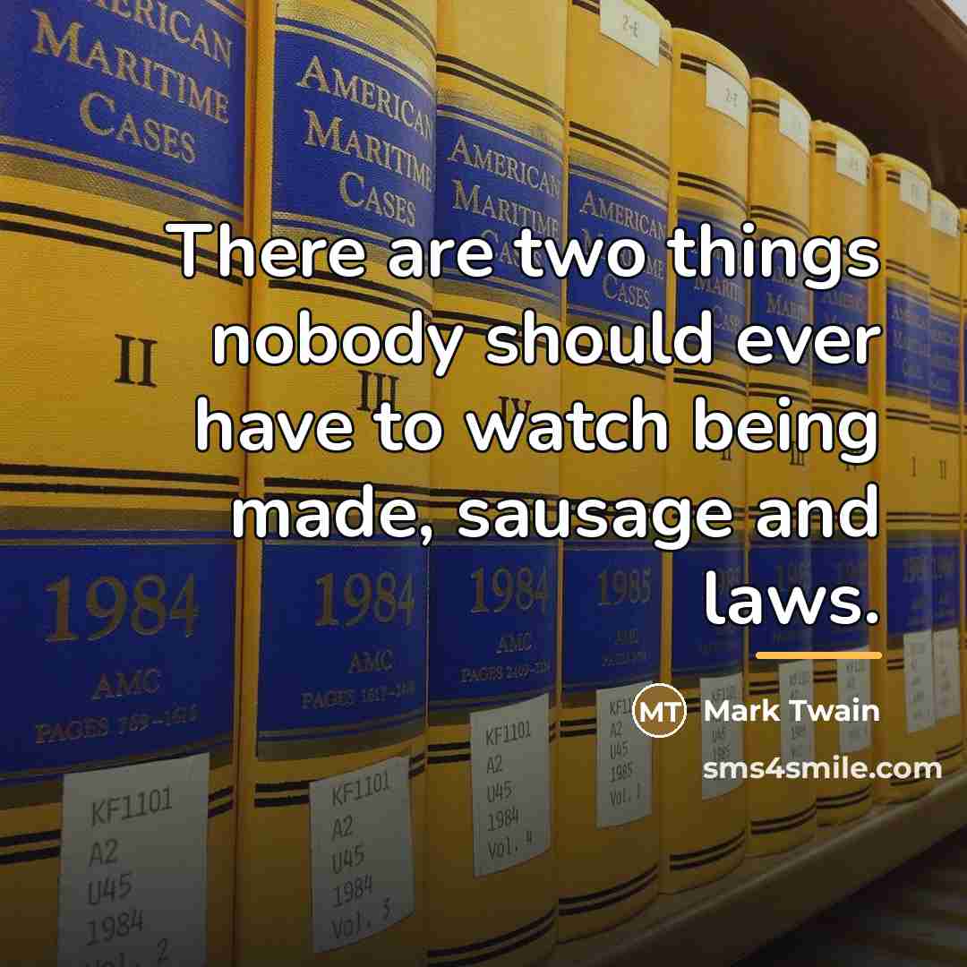 “There are two things nobody should ever have to watch…” quote by Mark Twain