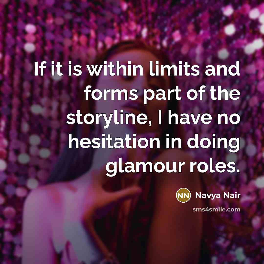 “If it is within limits and forms part of the…” quote by Navya Nair
