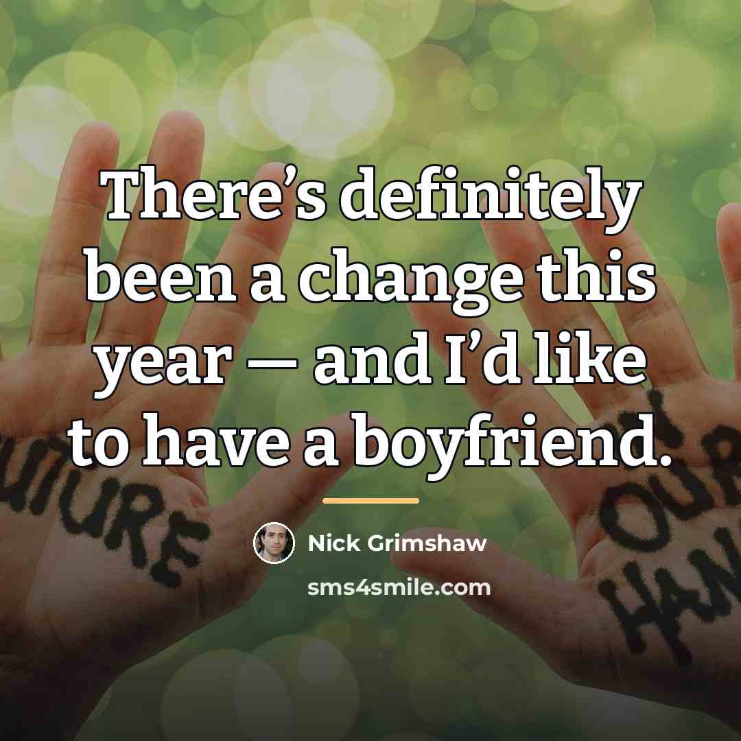 “There’s definitely been a change this year — and I’d…” quote by Nick Grimshaw