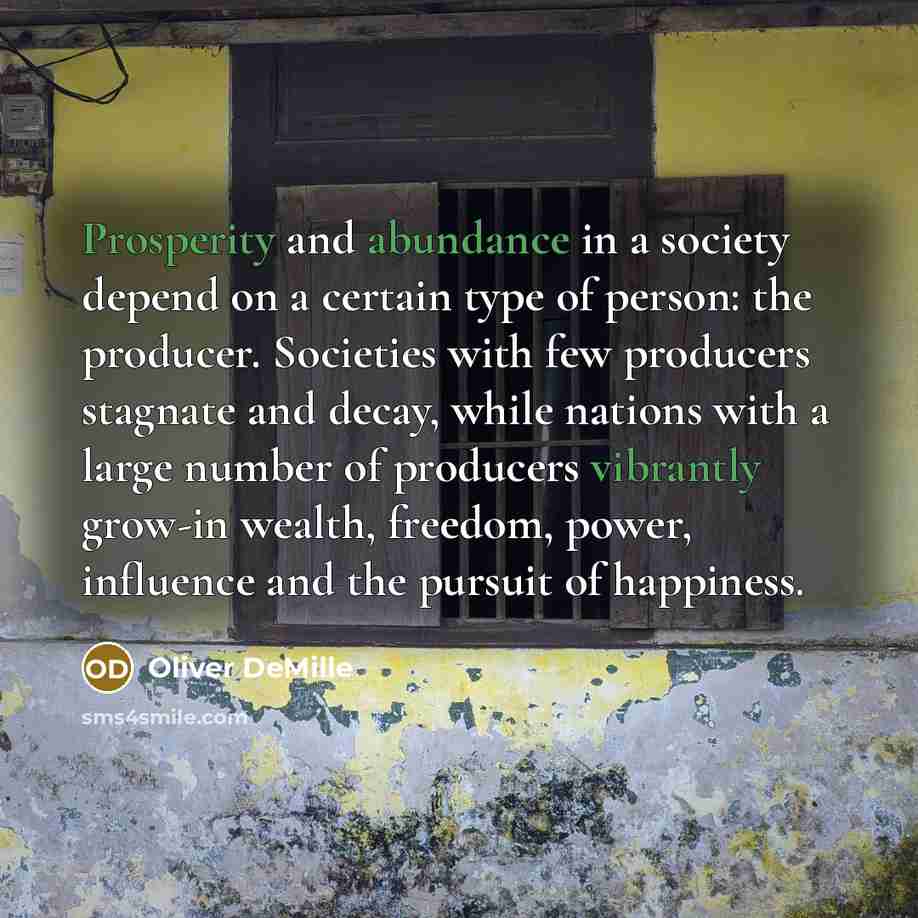 “Prosperity and abundance in a society depend on a certain…” quote by Oliver DeMille