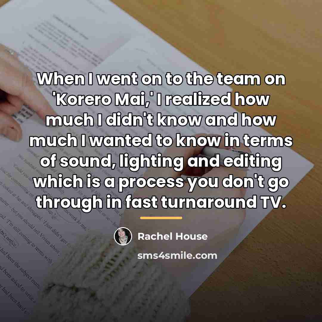 “When I went on to the team on 'Korero Mai,'…” quote by Rachel House