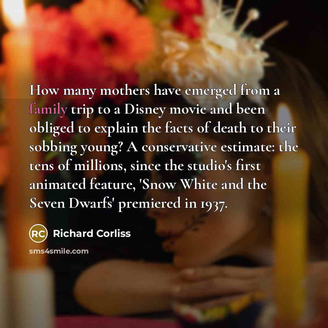 “How many mothers have emerged from a family trip to…” quote by Richard Corliss