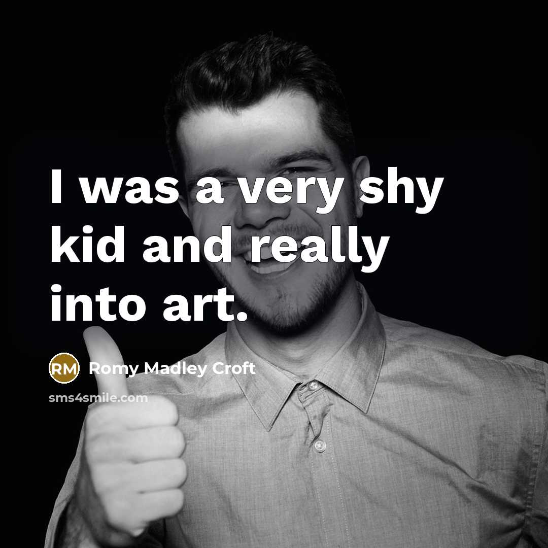 “I was a very shy kid and really into art.…” quote by Romy Madley Croft
