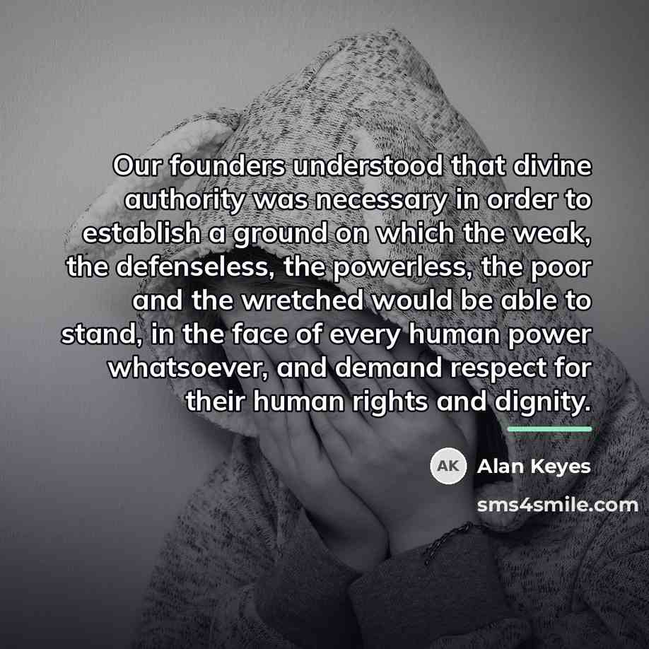 “Our founders understood that divine authority was necessary in order…” quote by Alan Keyes