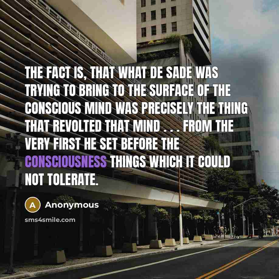 “The fact is, that what de Sade was trying to…” quote by Anonymous