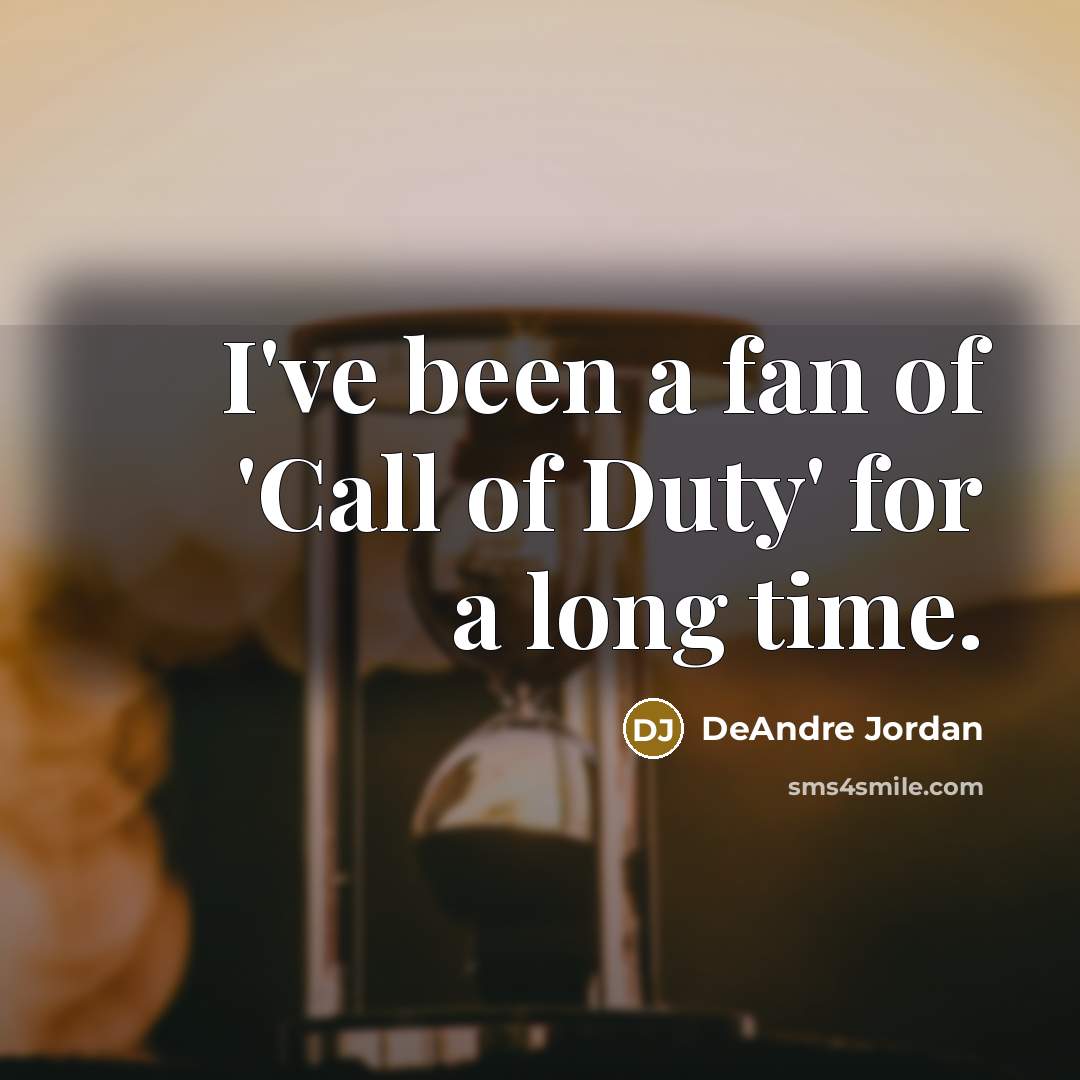 “I've been a fan of 'Call of Duty' for a…” quote by DeAndre Jordan