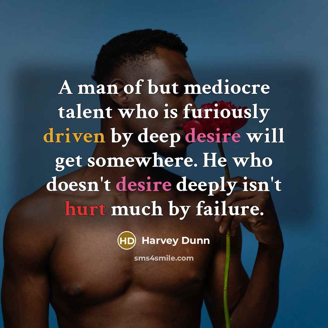 “A man of but mediocre talent who is furiously driven…” quote by Harvey Dunn