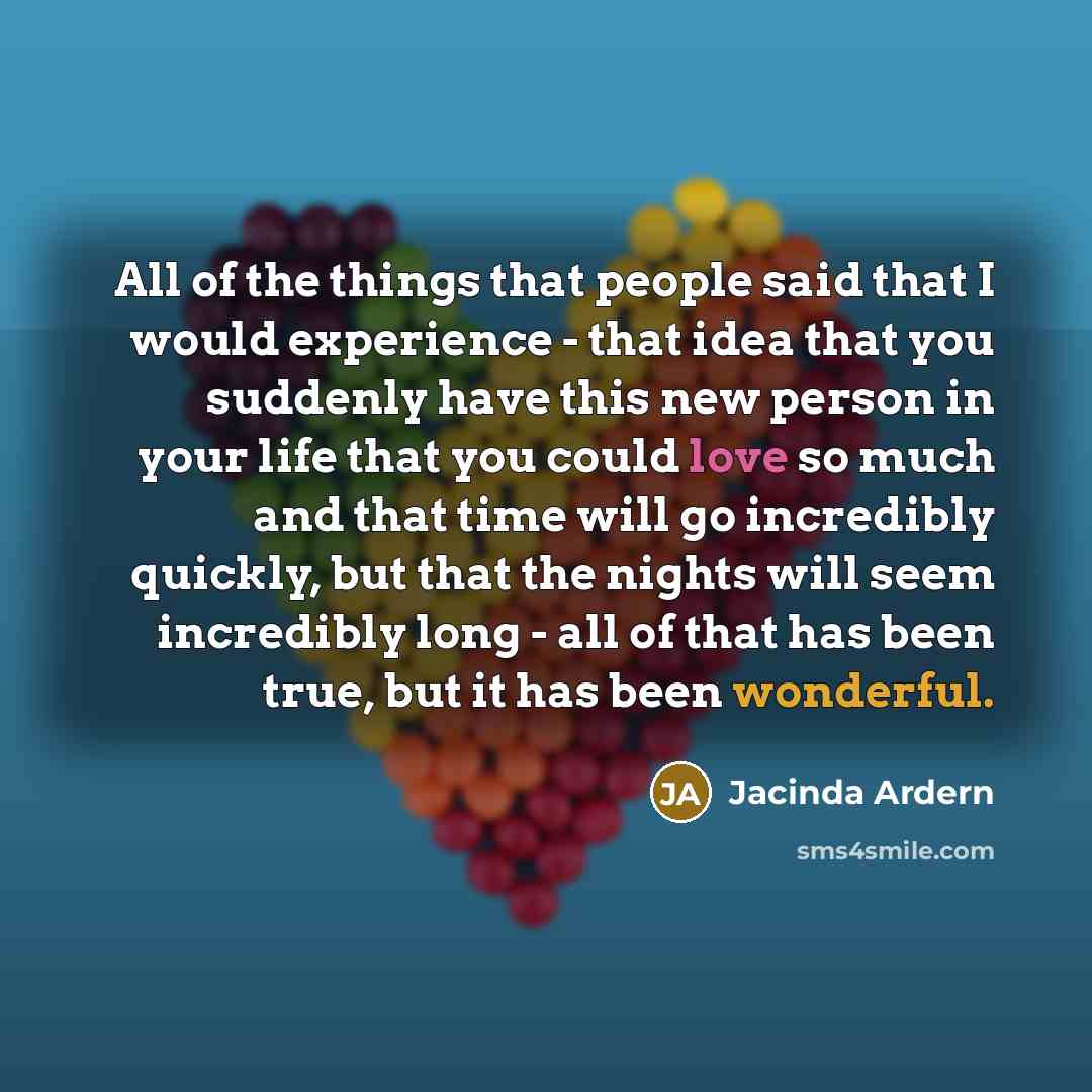 “All of the things that people said that I would…” quote by Jacinda Ardern