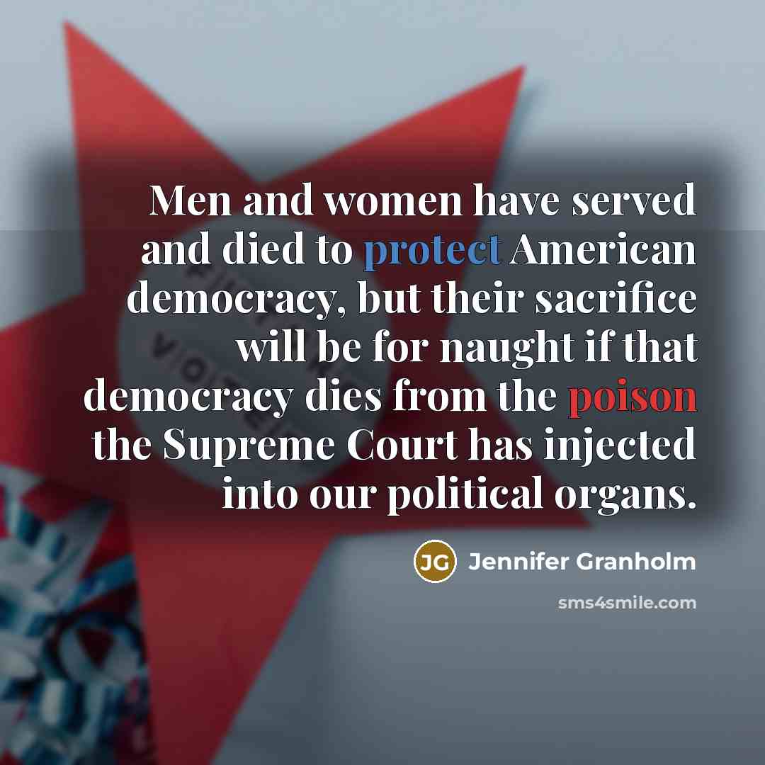 “Men and women have served and died to protect American…” quote by Jennifer Granholm