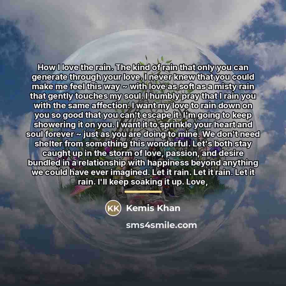 “How I love the rain. The kind of rain that…” quote by Kemis Khan