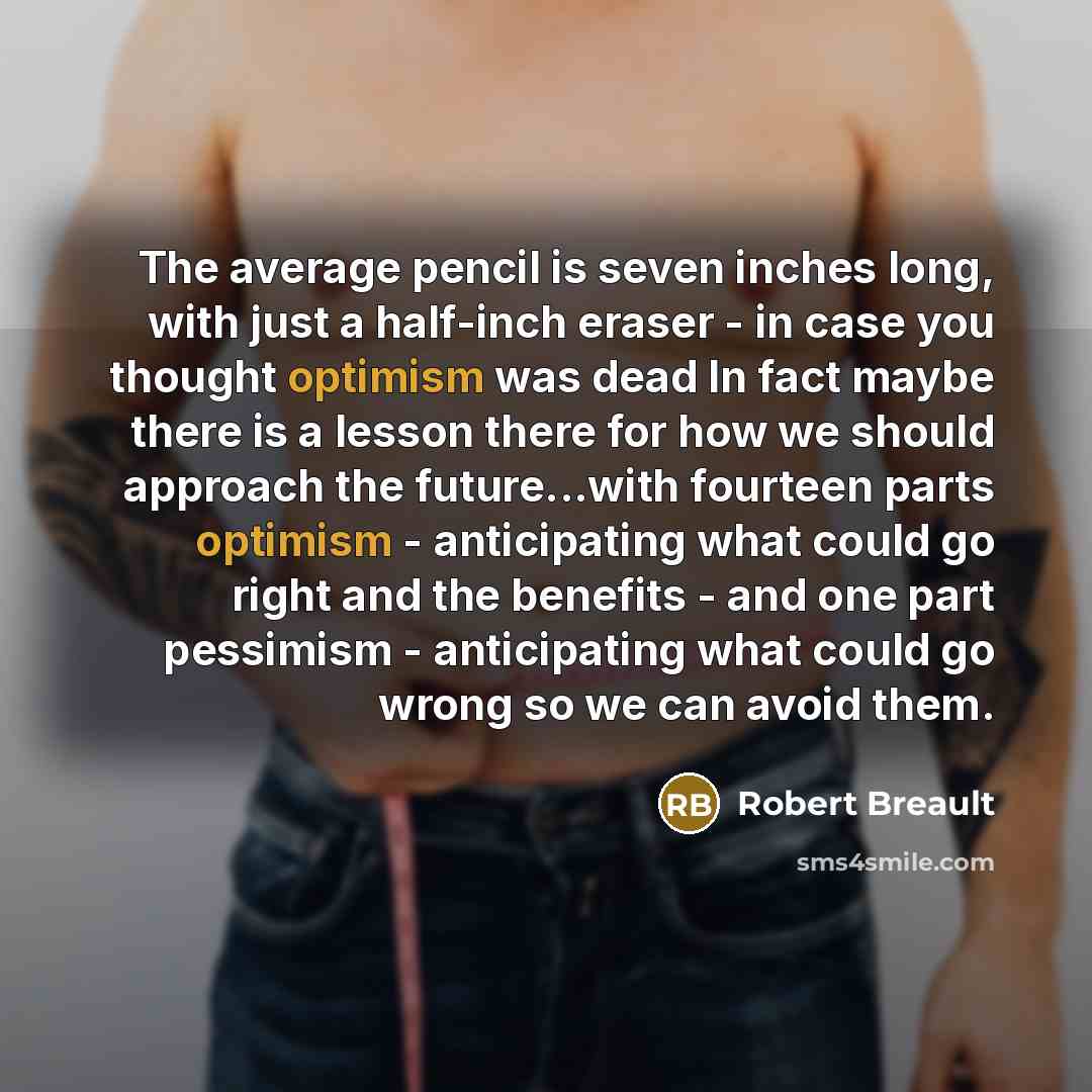 “The average pencil is seven inches long, with just a…” quote by Robert Breault