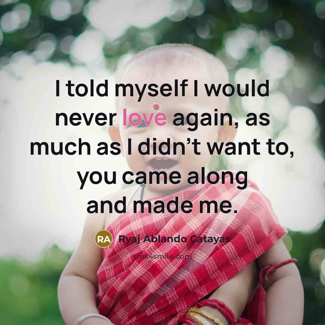 “I told myself I would never love again, as much…” quote by Ryaj Ablando Catayas