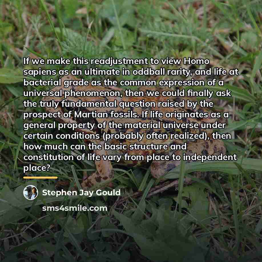 “If we make this readjustment to view Homo sapiens as…” quote by Stephen Jay Gould