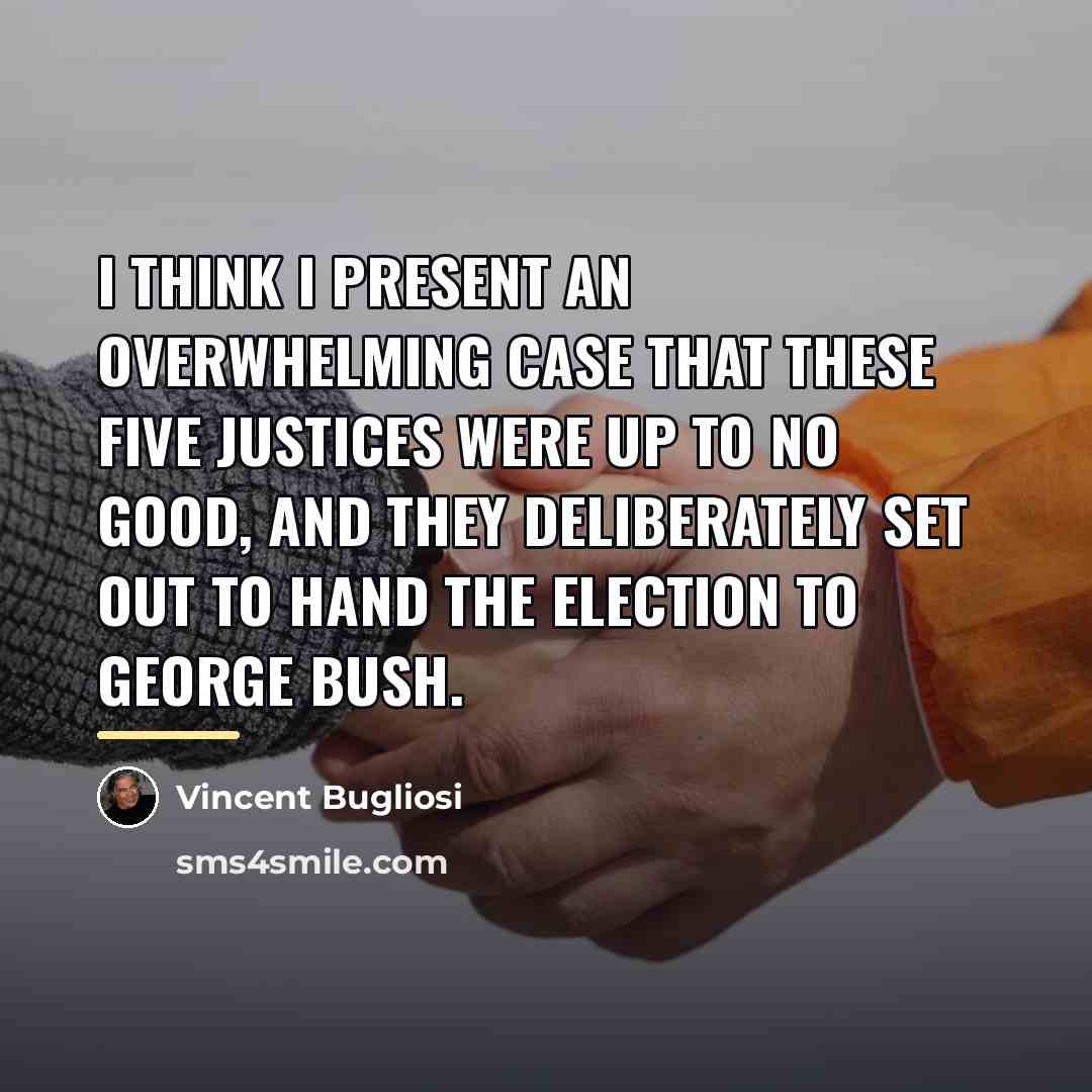 “I think I present an overwhelming case that these five…” quote by Vincent Bugliosi