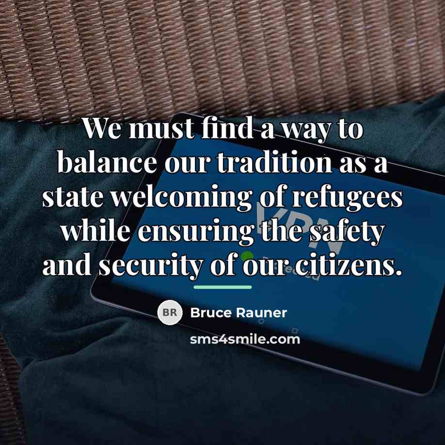 “We must find a way to balance our tradition as…” quote by Bruce Rauner
