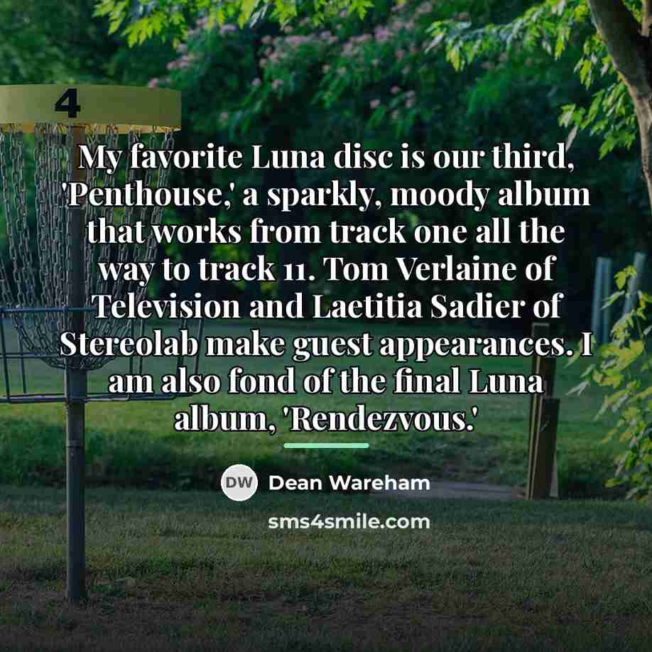 “My favorite Luna disc is our third, 'Penthouse,' a sparkly,…” quote by Dean Wareham