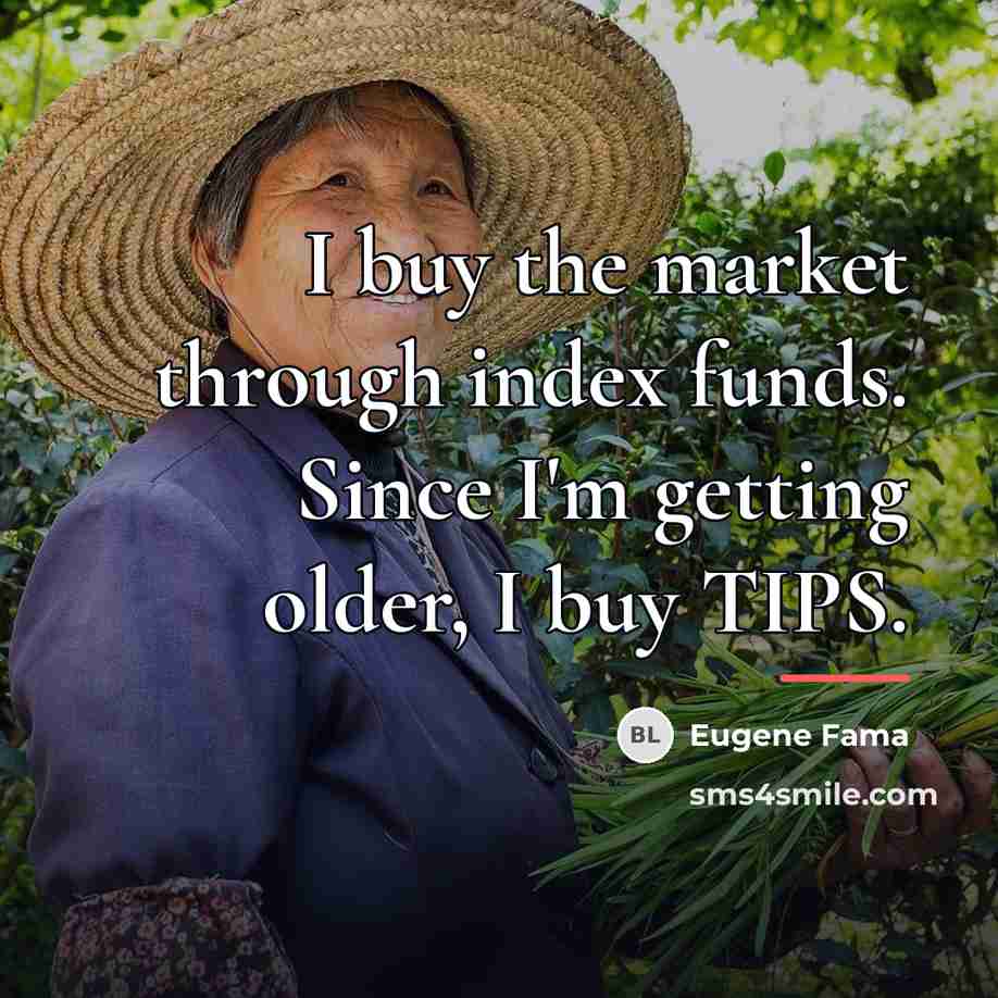 “I buy the market through index funds. Since I'm getting…” quote by Eugene Fama