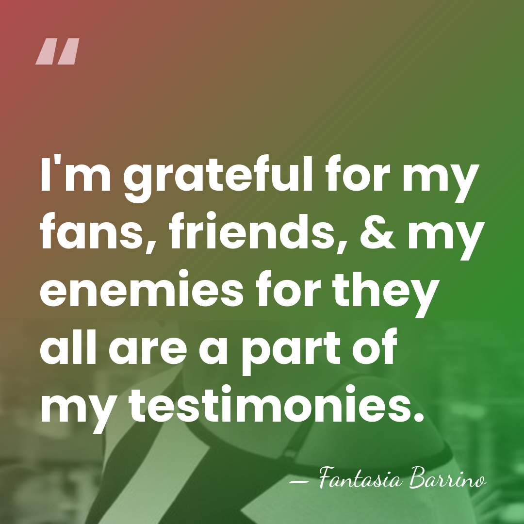 I'm grateful for my fans, friends, & my enemies for they all&hellip; - Fantasia Barrino