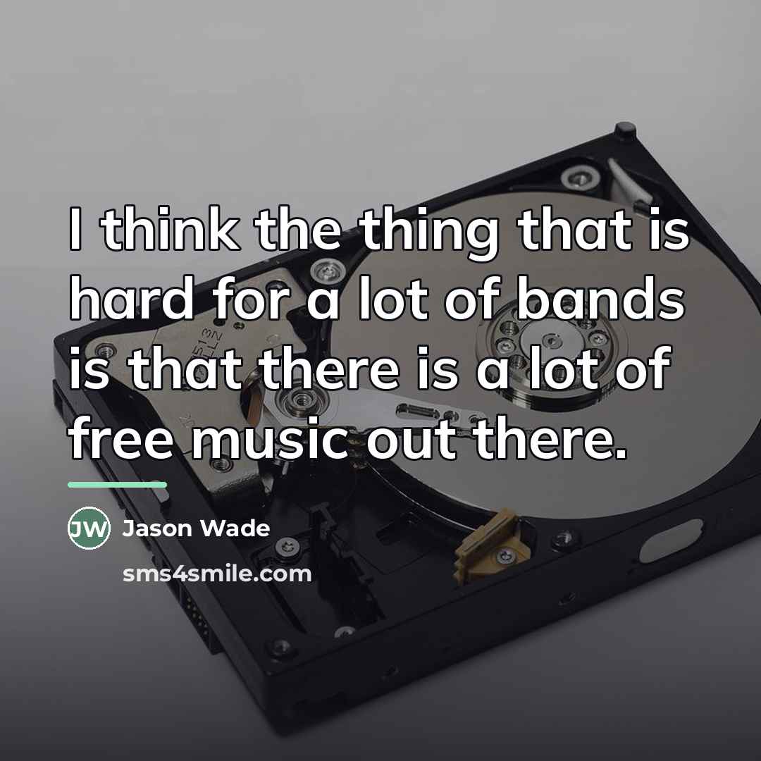 “I think the thing that is hard for a lot…” quote by Jason Wade