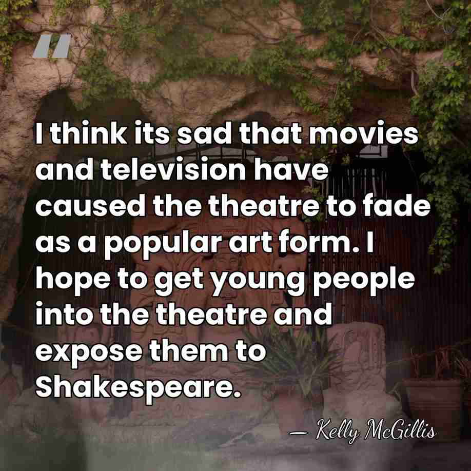 I think its sad that movies and television have caused the theatre&hellip; - Kelly McGillis