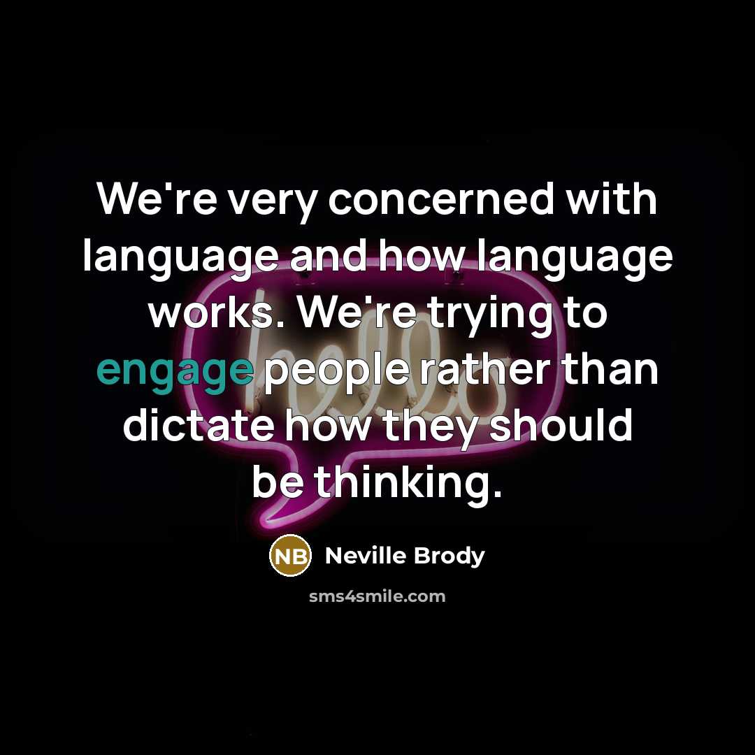 “We're very concerned with language and how language works. We're…” quote by Neville Brody