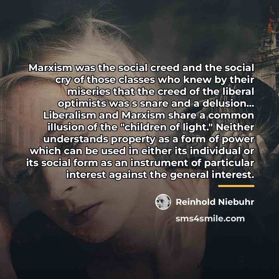 “Marxism was the social creed and the social cry of…” quote by Reinhold Niebuhr